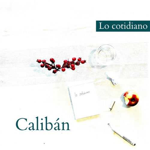 Invitación a escribir en Calibán: Lo Cotidiano