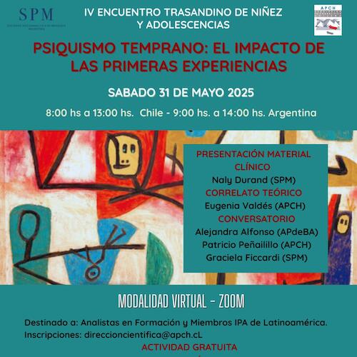 IV Encuentro Trasandino de Niñez y Adolescencia: "Psiquismo Temprano: El impacto de las primeras experiencias"